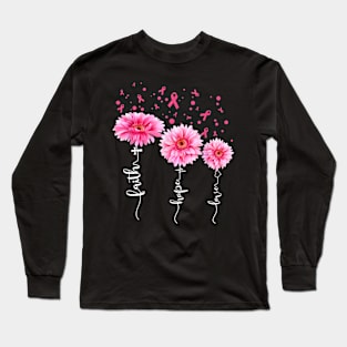 Faith Hope Love  Pink Daisy Flower Breast Cancer Awareness Long Sleeve T-Shirt